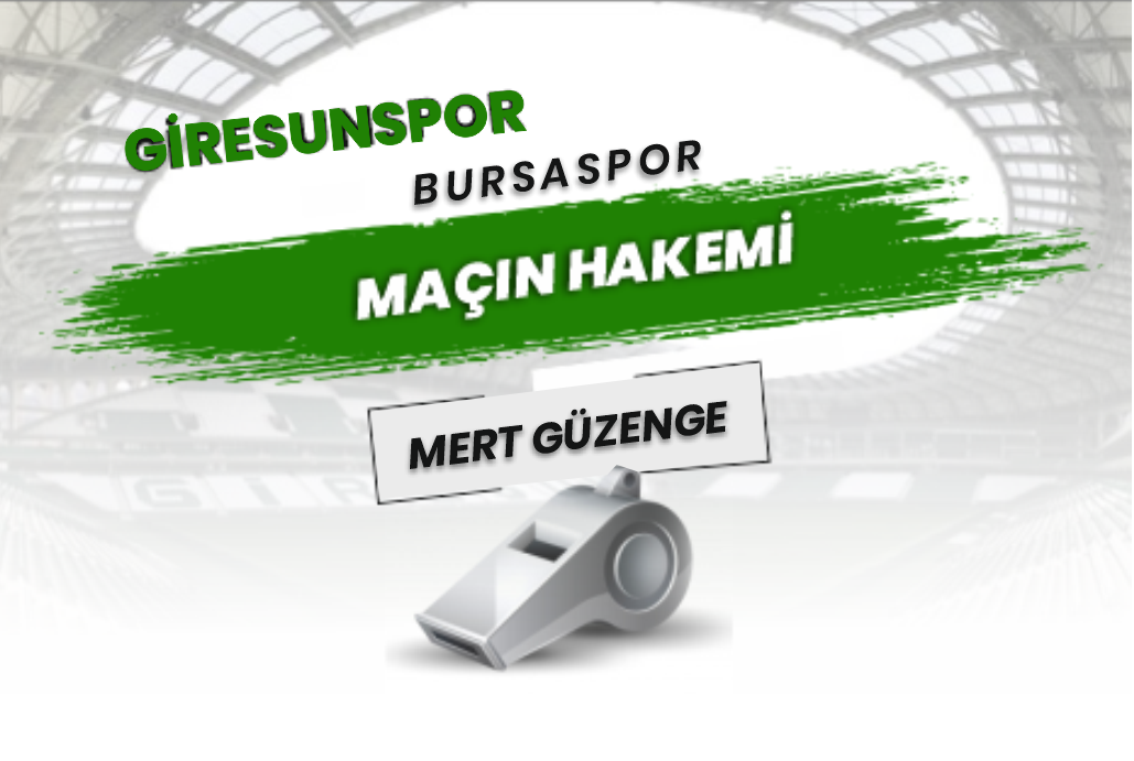 BURSASPOR MAÇININ HAKEMİ MERT GÜZENGE