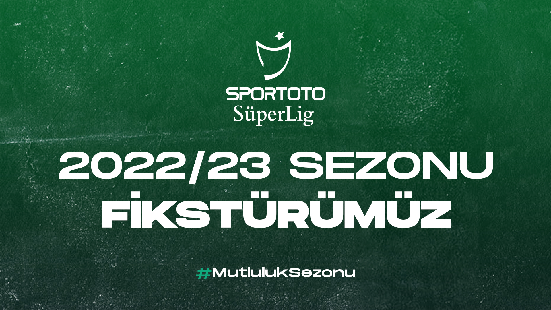 Spor Toto Süper Lig 2022/23 Sezonu Fikstürümüz